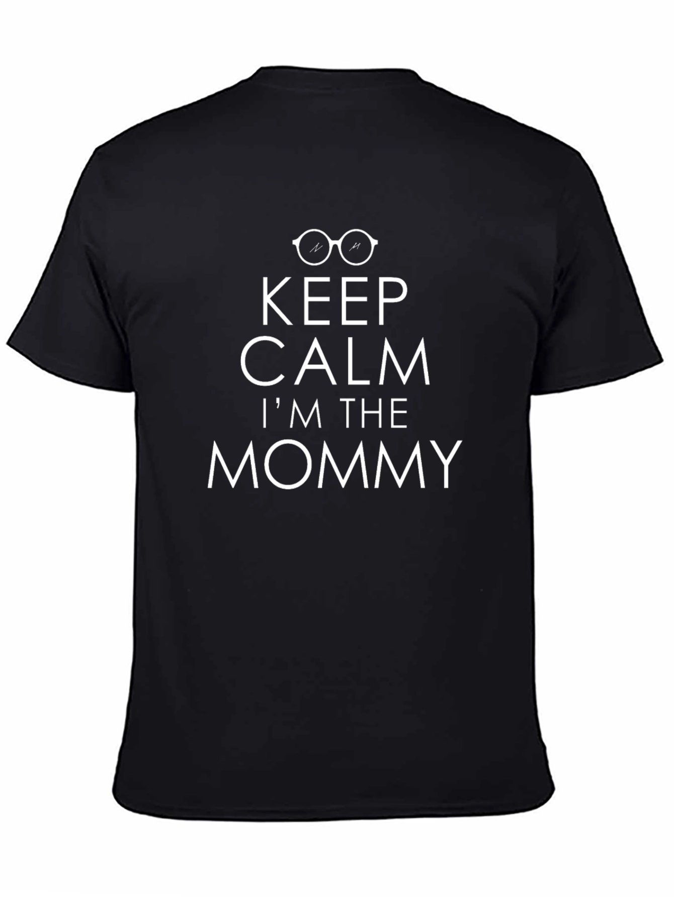Keep Calm Im the Mommy T-Shirt - Black Cotton Blend