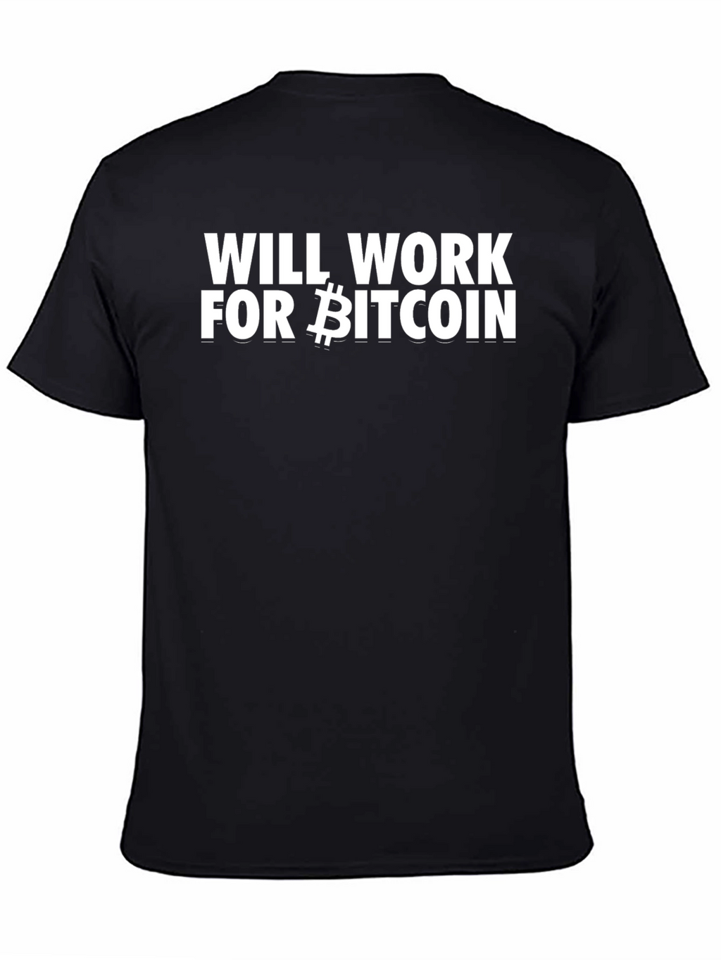 Will Work For Bitcoin Black Tee