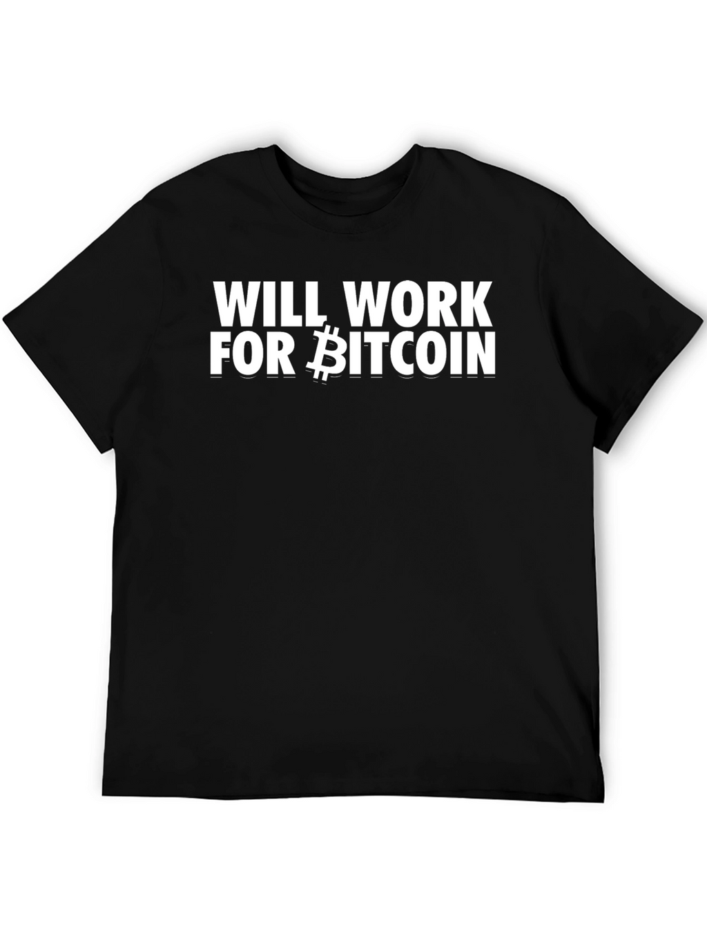 Will Work For Bitcoin Black Tee