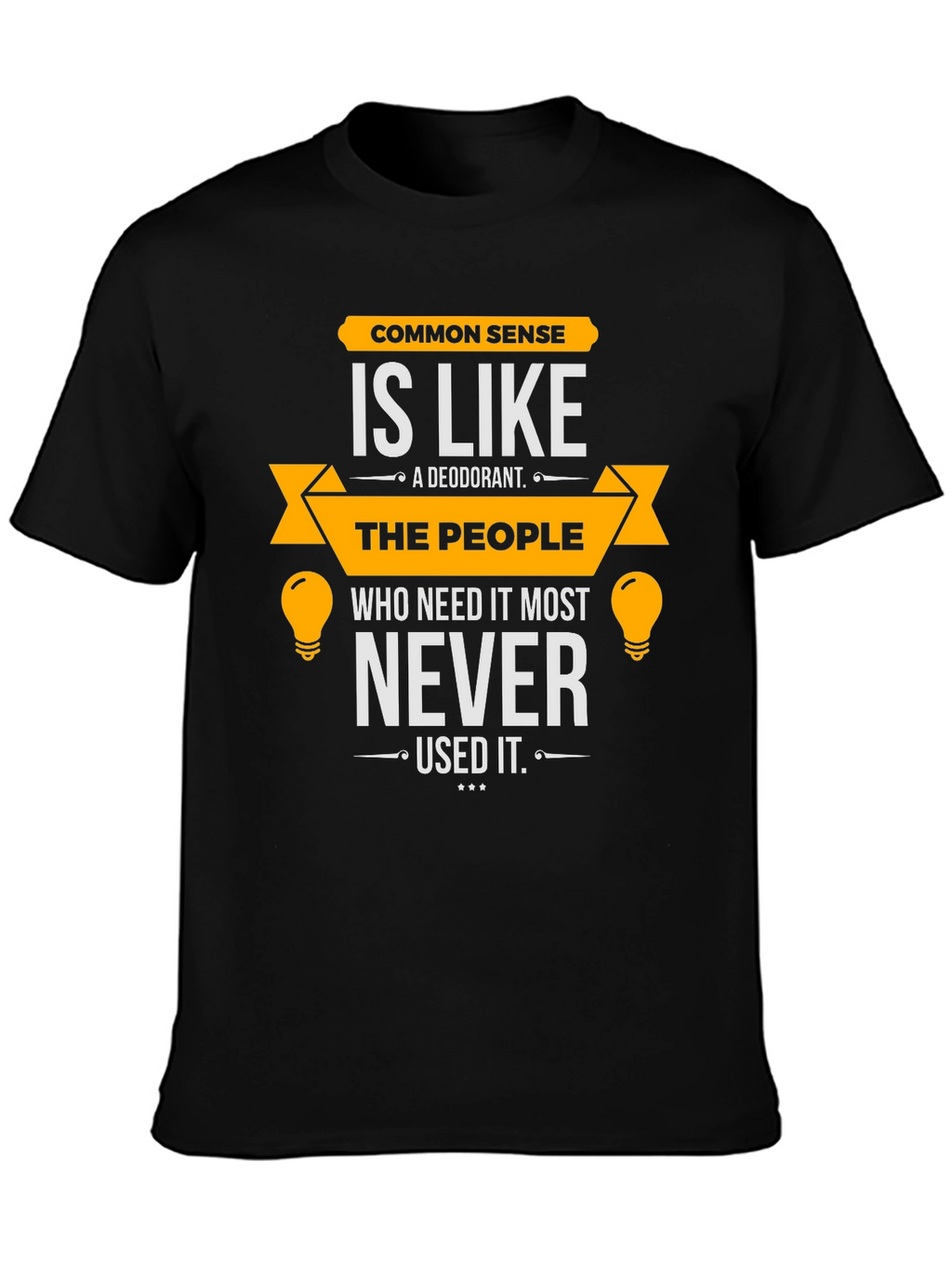 Common Sense Humor T-Shirt - Mens Black Tee