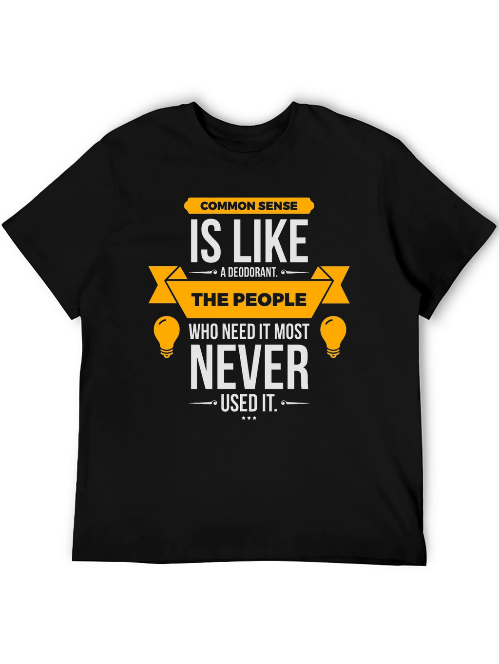 Common Sense Humor T-Shirt - Mens Black Tee