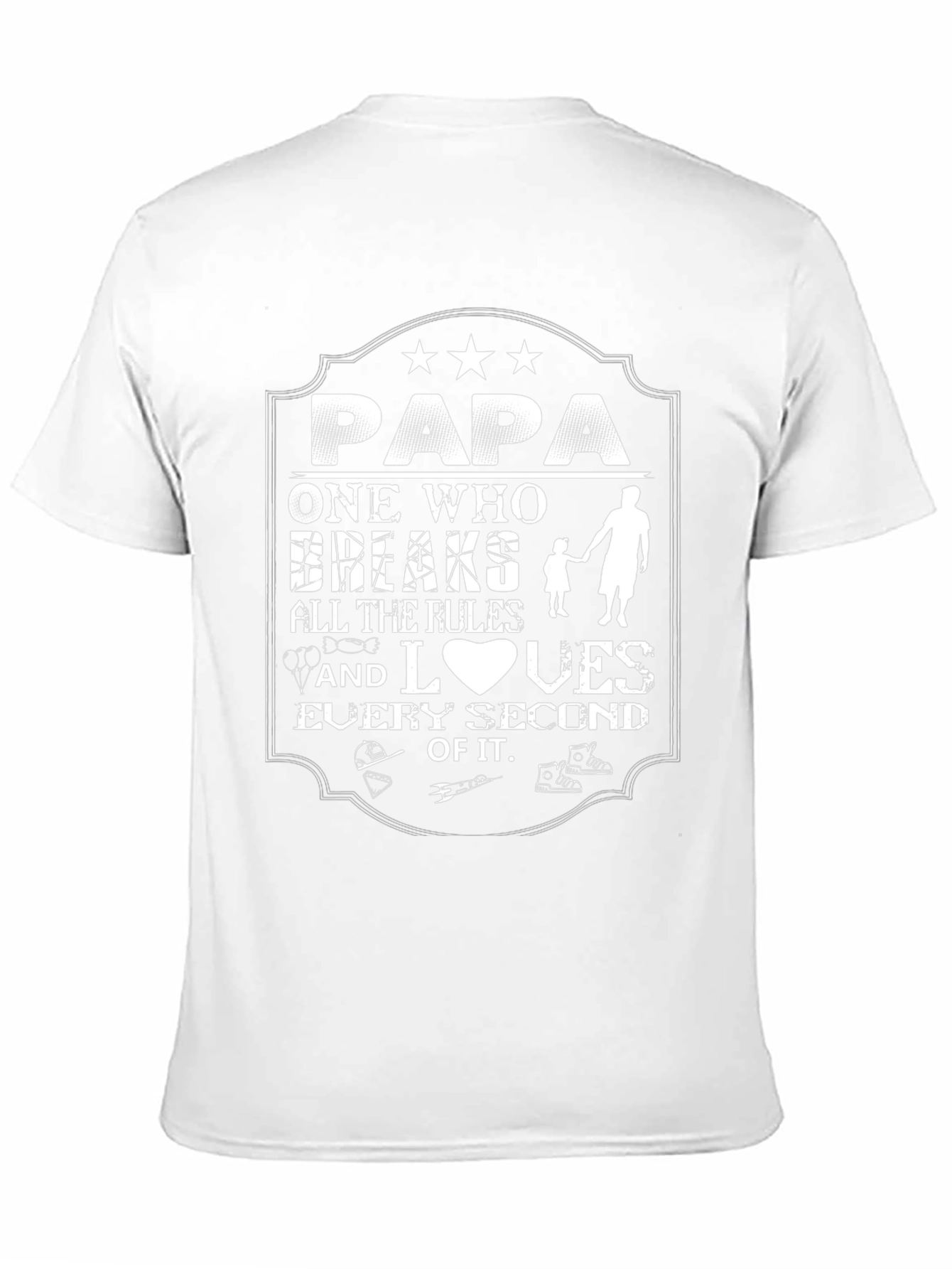 Papa Breaks All The Rules T-Shirt