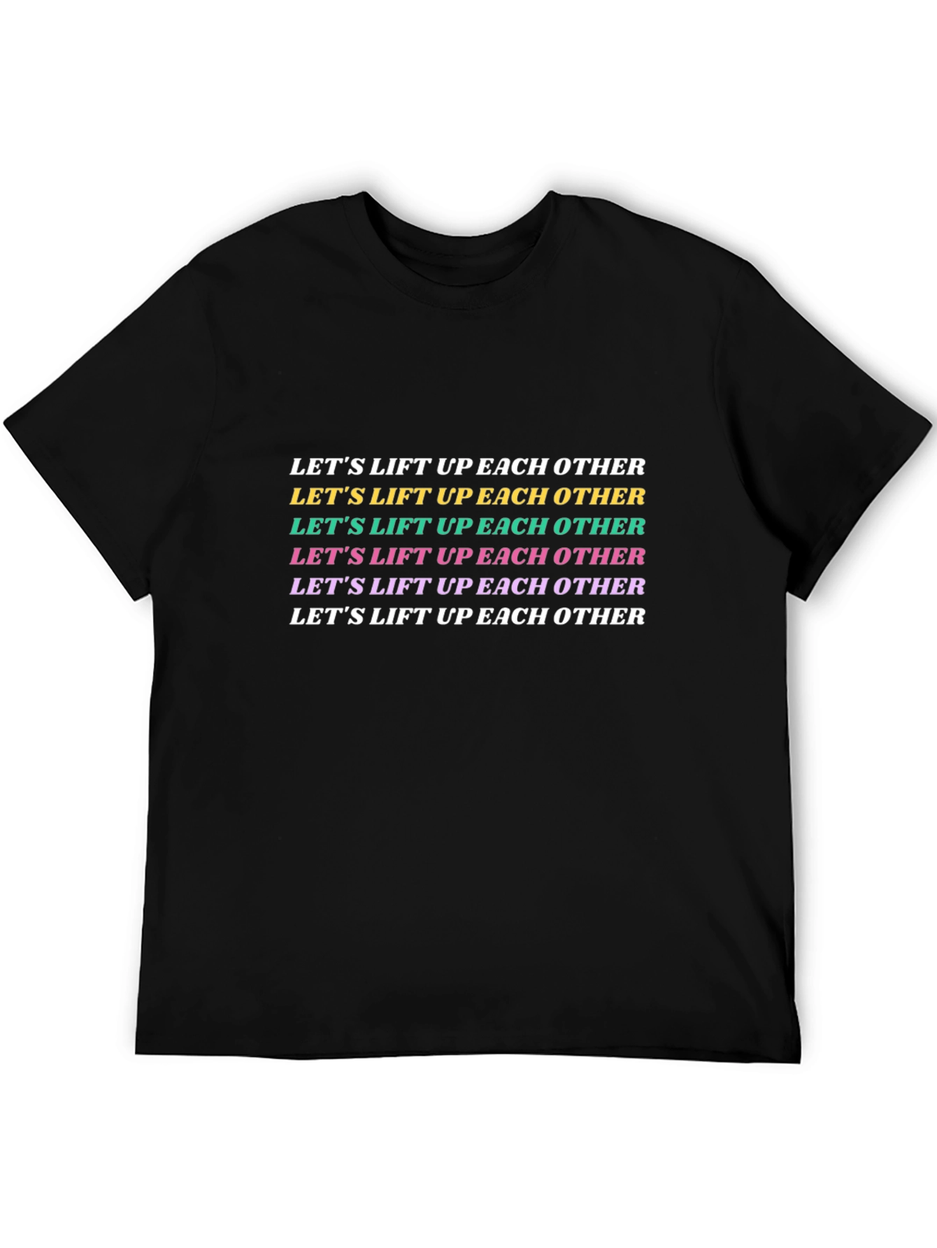 Motivational Graphic Tee - Lift Each Other Up