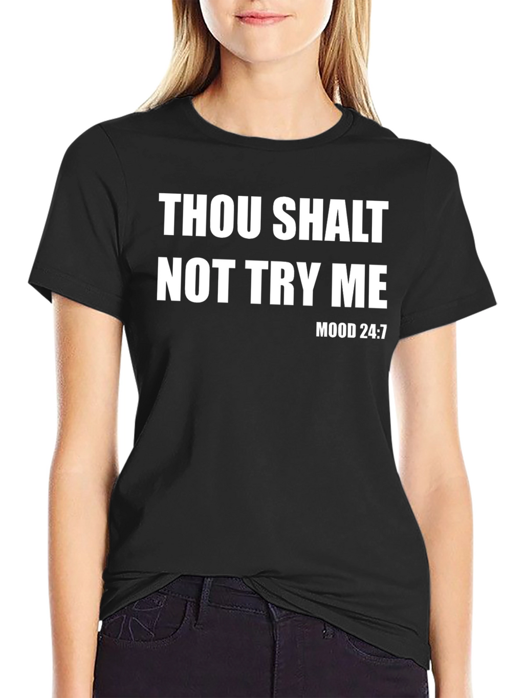 Thou Shalt Not Try Me T-Shirt