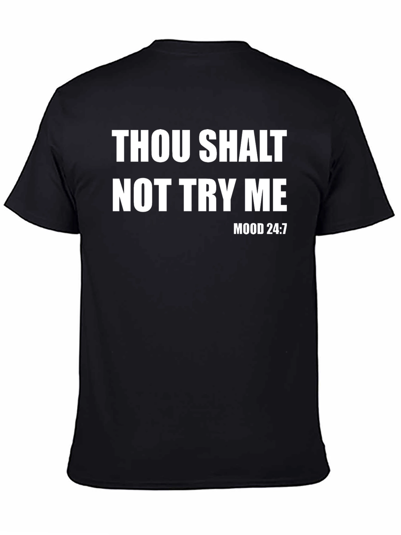 Thou Shalt Not Try Me T-Shirt