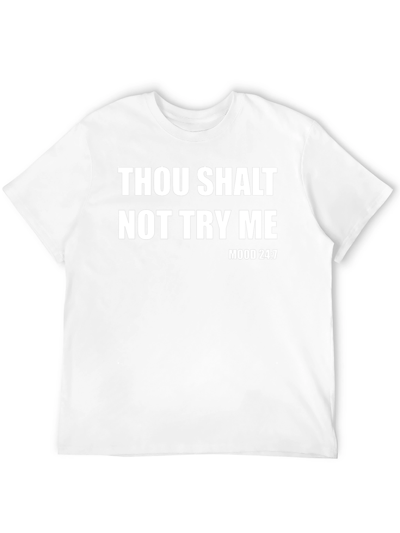 Thou Shalt Not Try Me T-Shirt