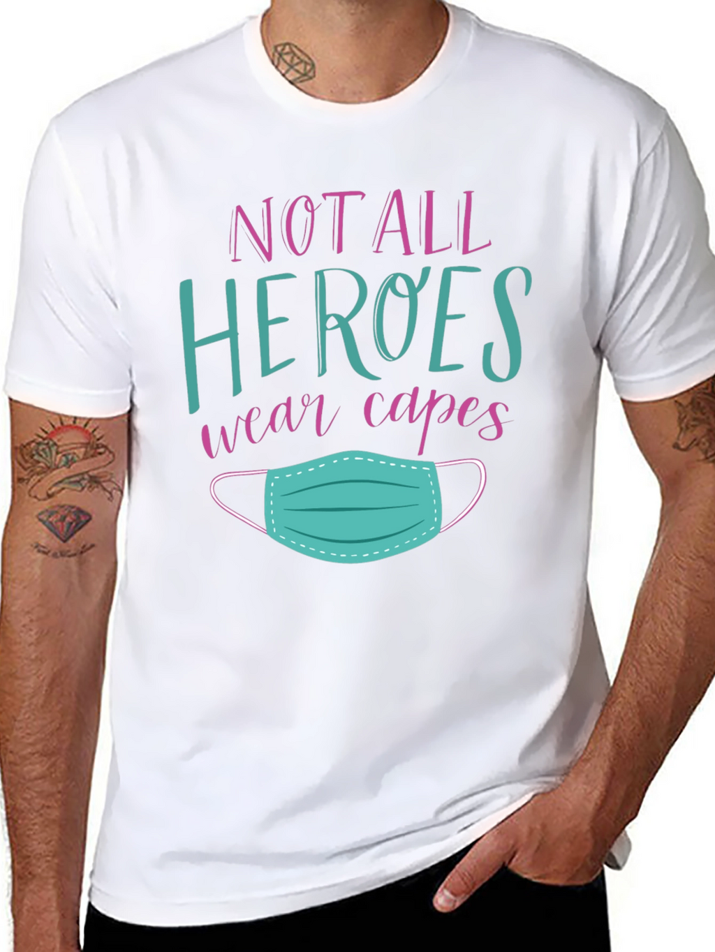 Not All Heroes Wear Capes T-Shirt