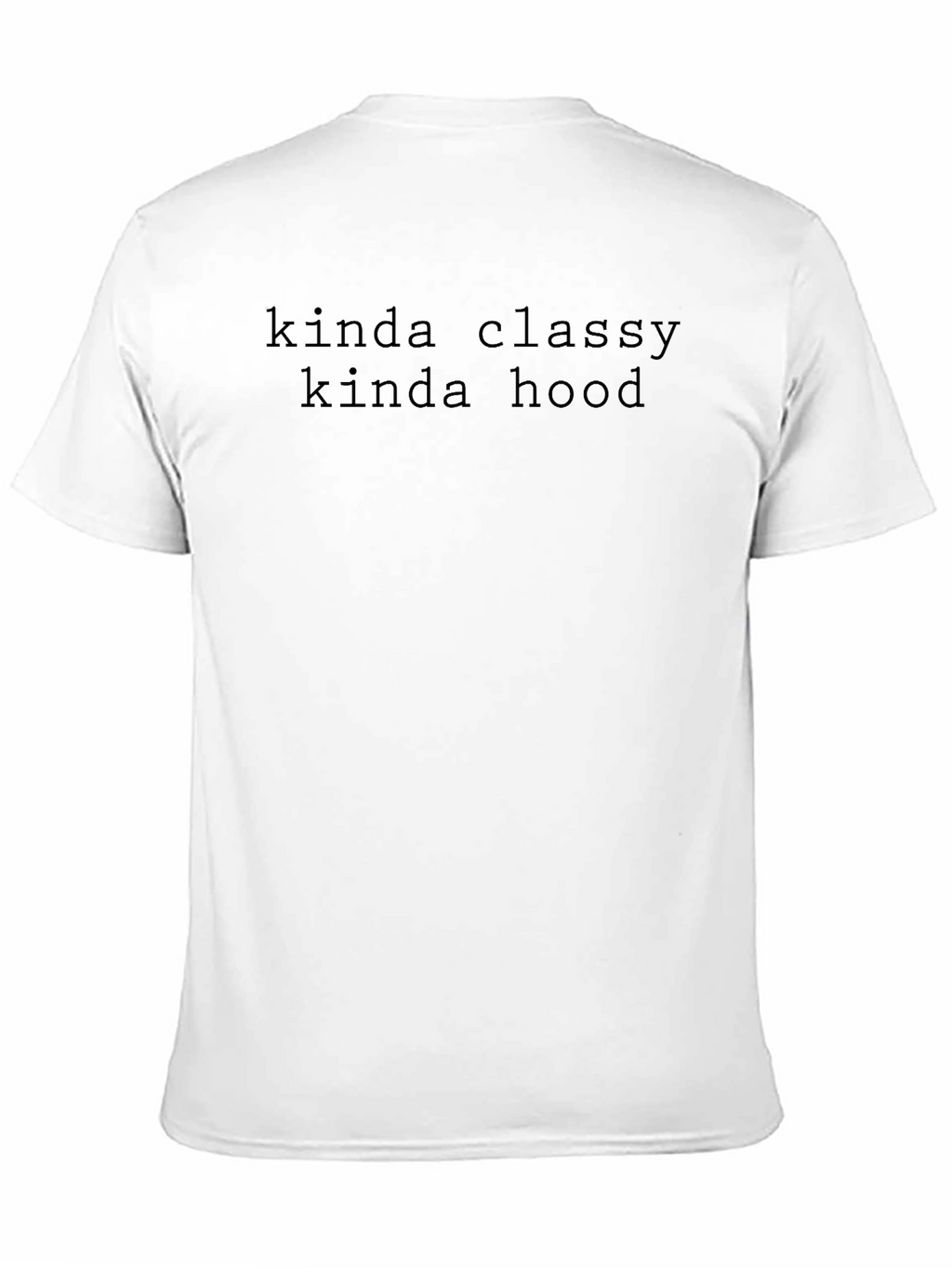 Kinda Classy Kinda Hood Black Graphic Tee