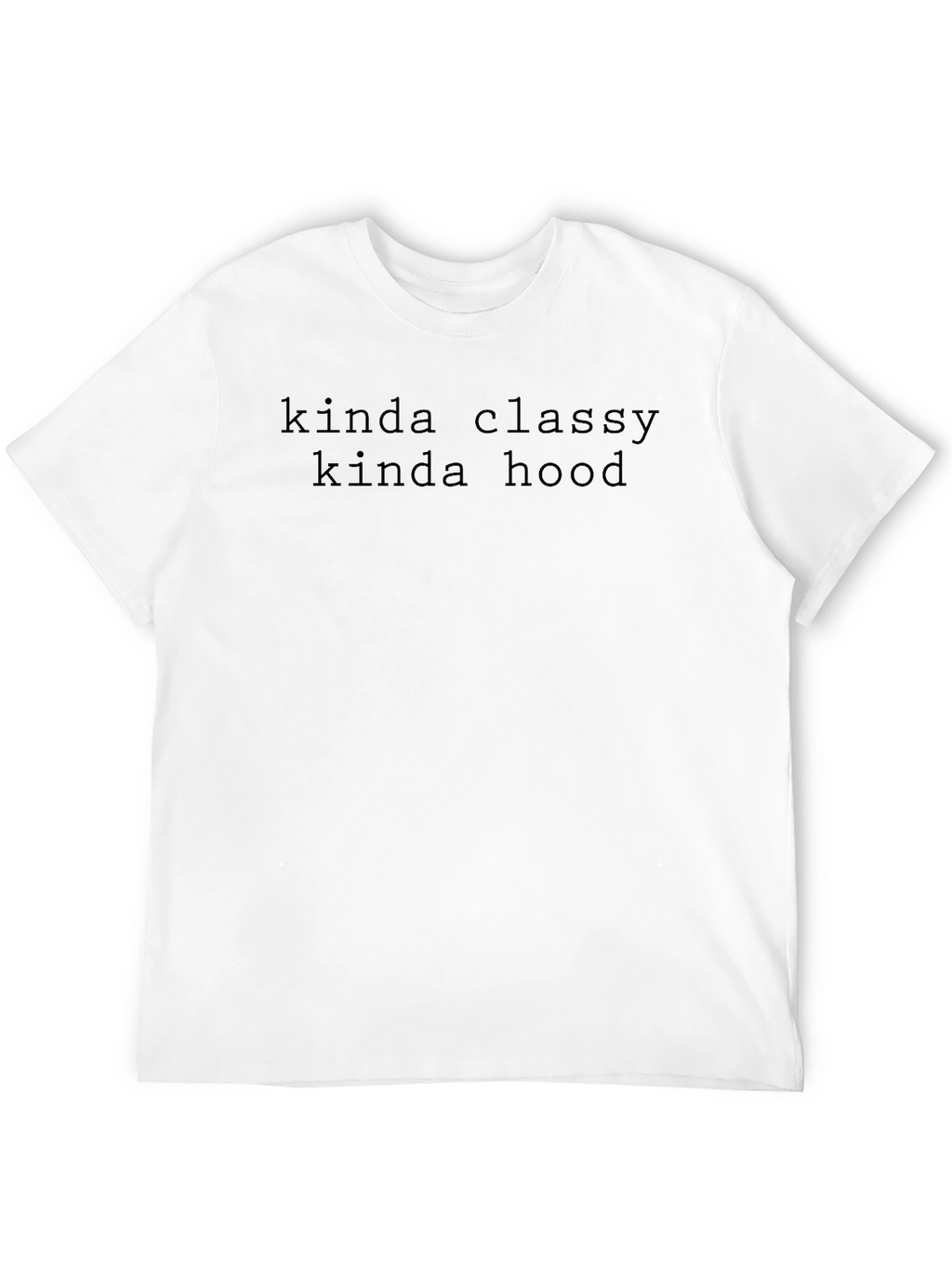 Kinda Classy Kinda Hood Black Graphic Tee