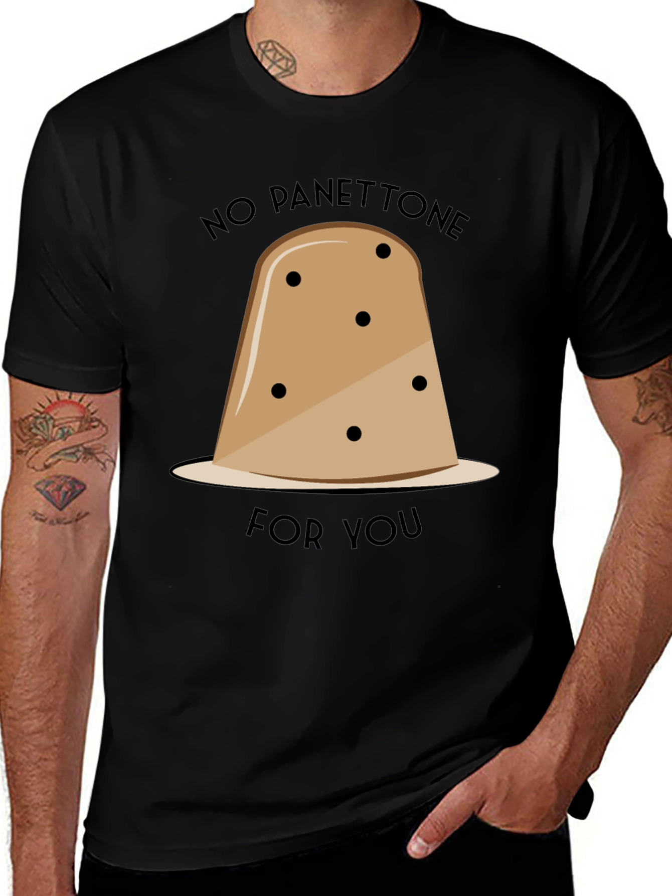 No Panettone For You T-Shirt Funny Christmas Holiday Tee