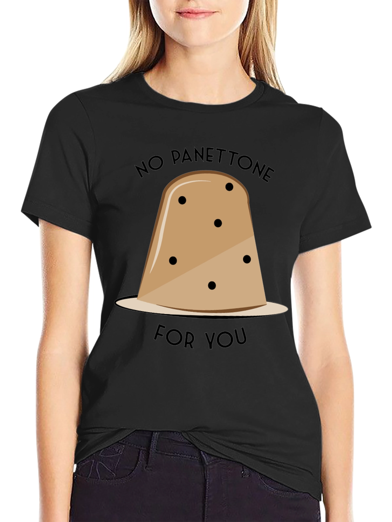 No Panettone For You T-Shirt Funny Christmas Holiday Tee