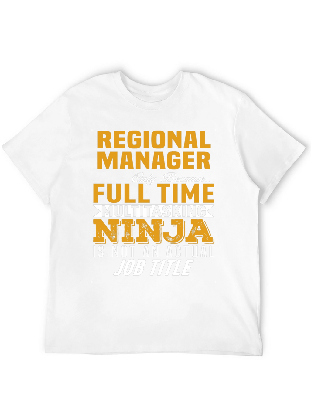 Regional Manager Multitasking Ninja T-Shirt
