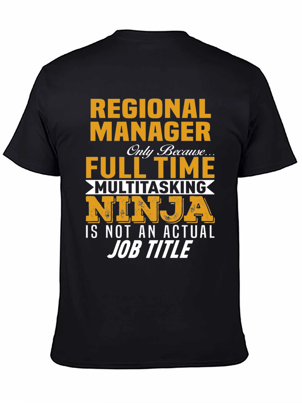 Regional Manager Multitasking Ninja T-Shirt