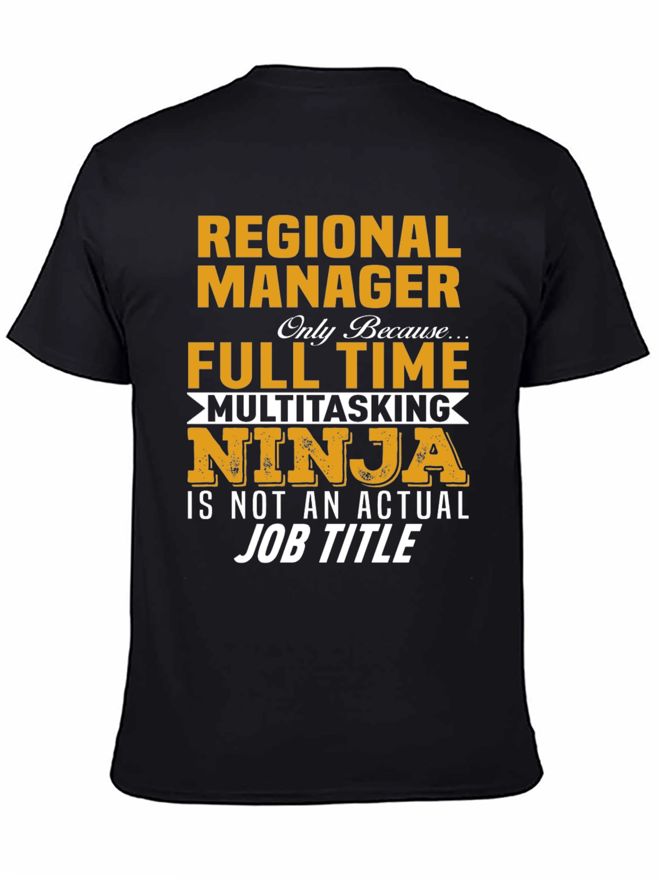 Regional Manager Multitasking Ninja T-Shirt