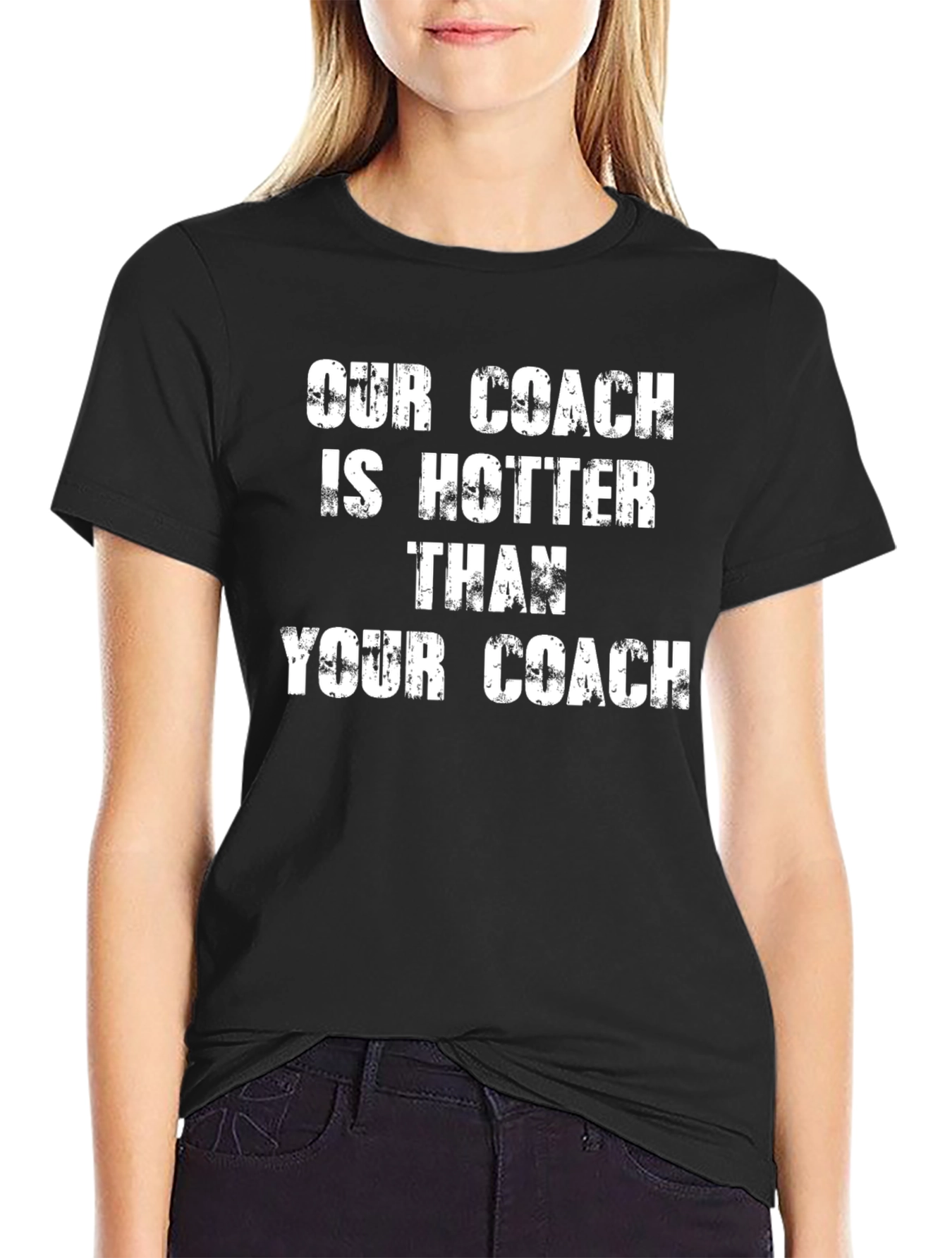 Our Coach Is Hotter T-Shirt