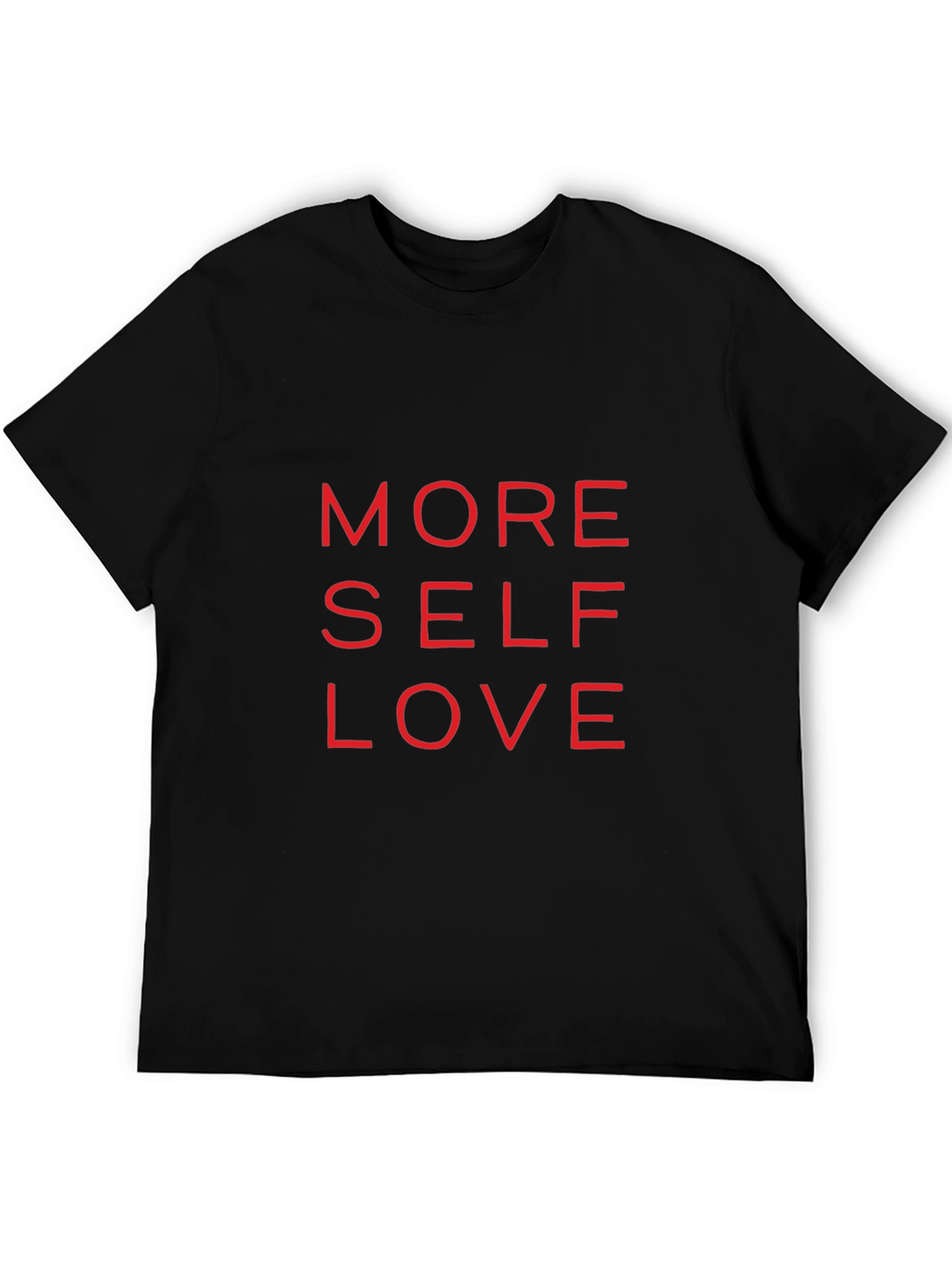 More Self Love Graphic T-Shirt