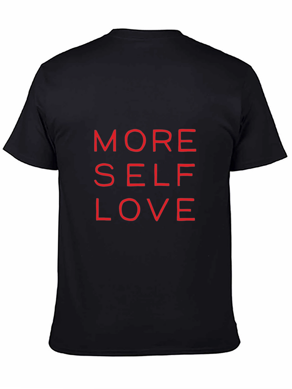 More Self Love Graphic T-Shirt