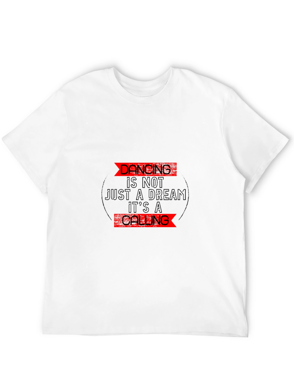 Dancing is a Calling Black T-Shirt
