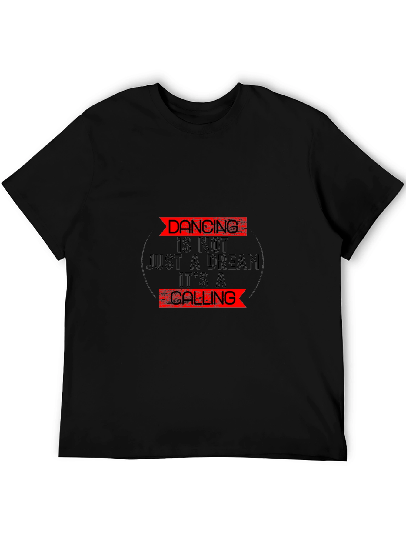 Dancing is a Calling Black T-Shirt