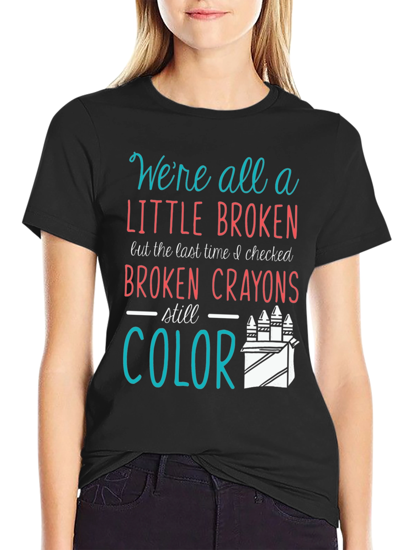Broken Crayons Still Color Graphic T-Shirt