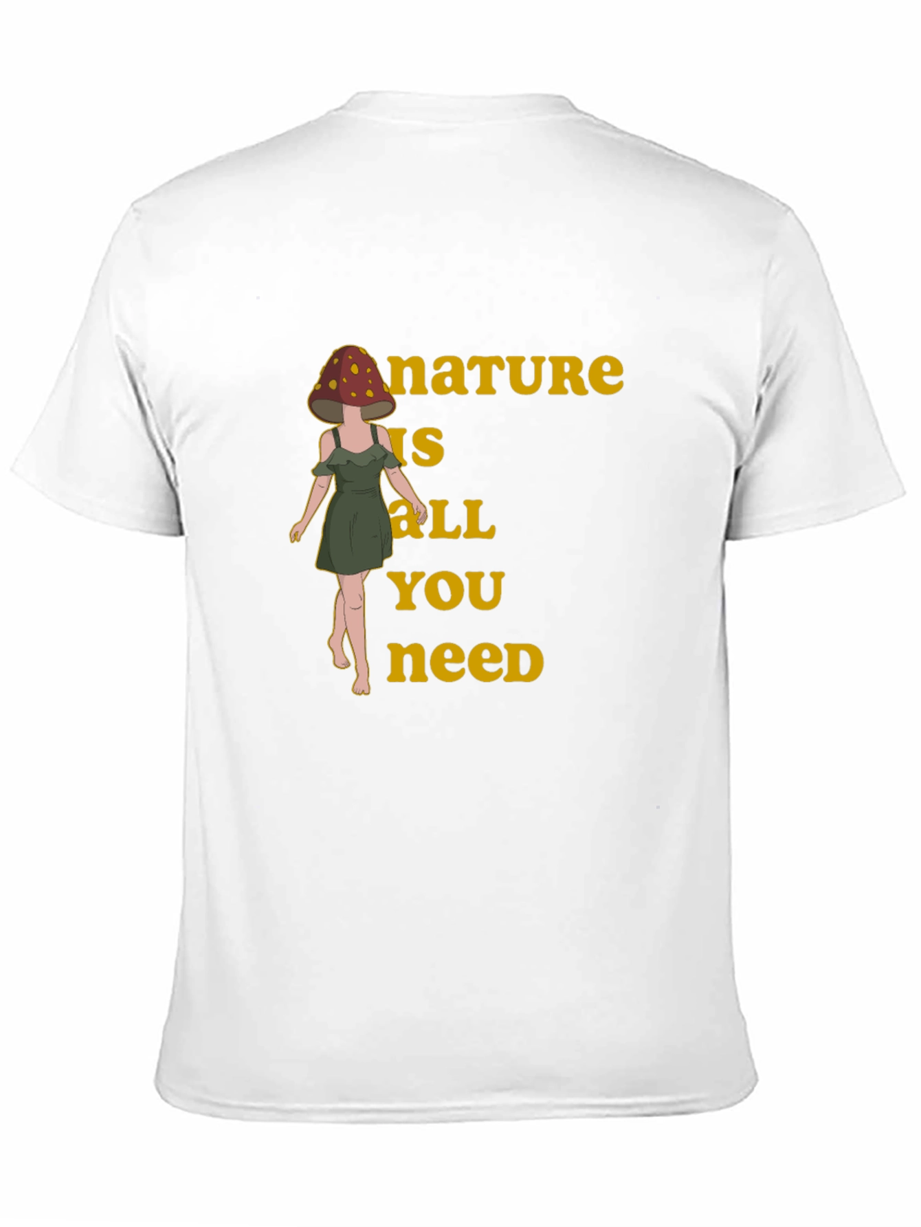 Nature is All You Need Mushroom Head T-Shirt