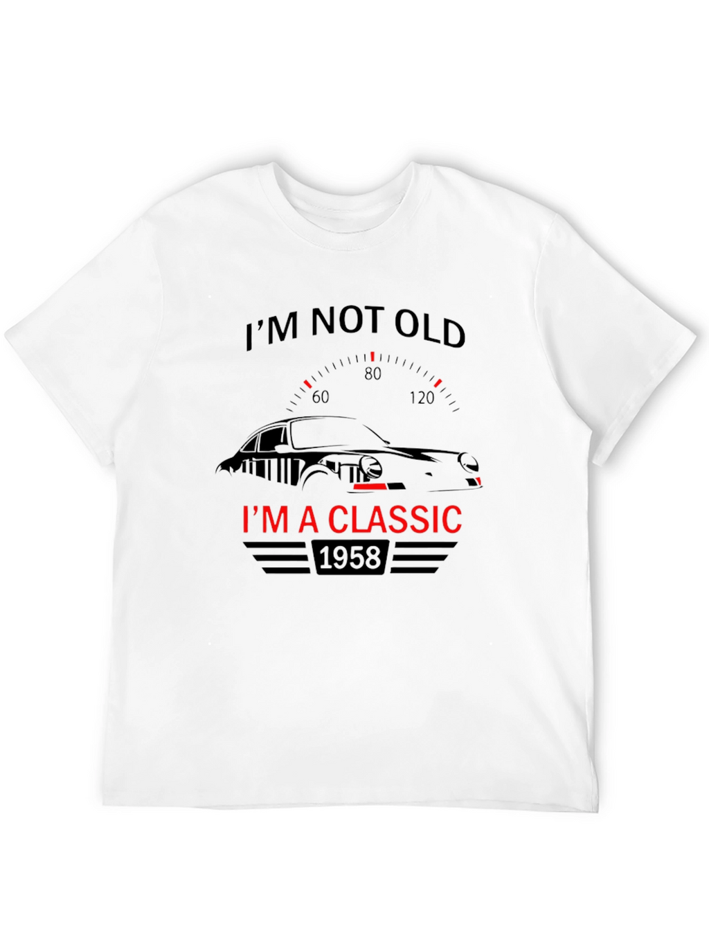 Im Not Old Im A Classic 1958 T-Shirt