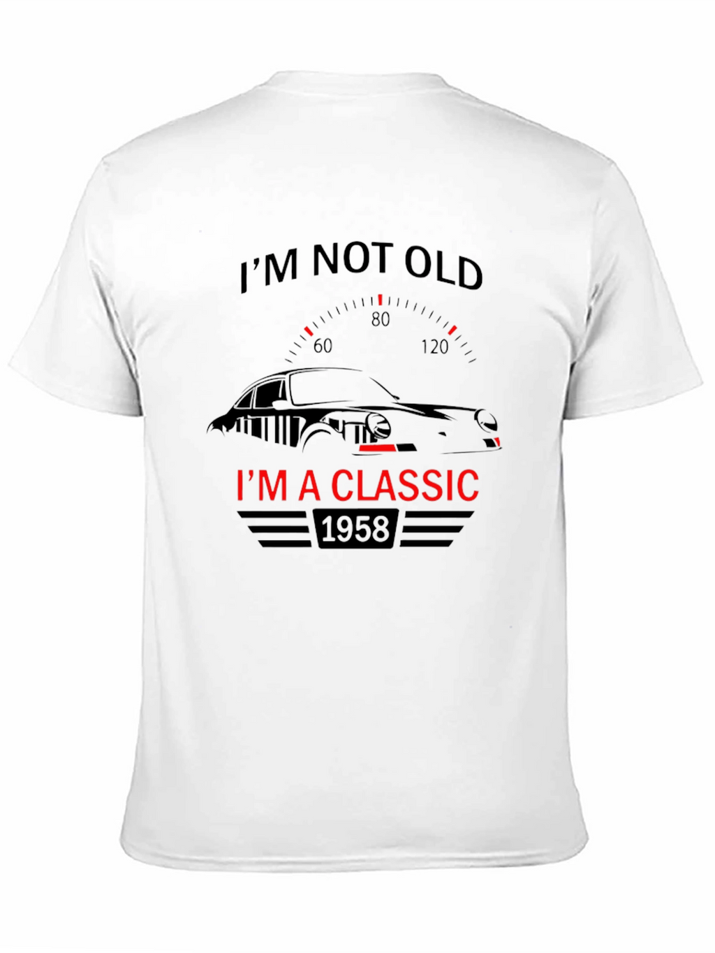 Im Not Old Im A Classic 1958 T-Shirt