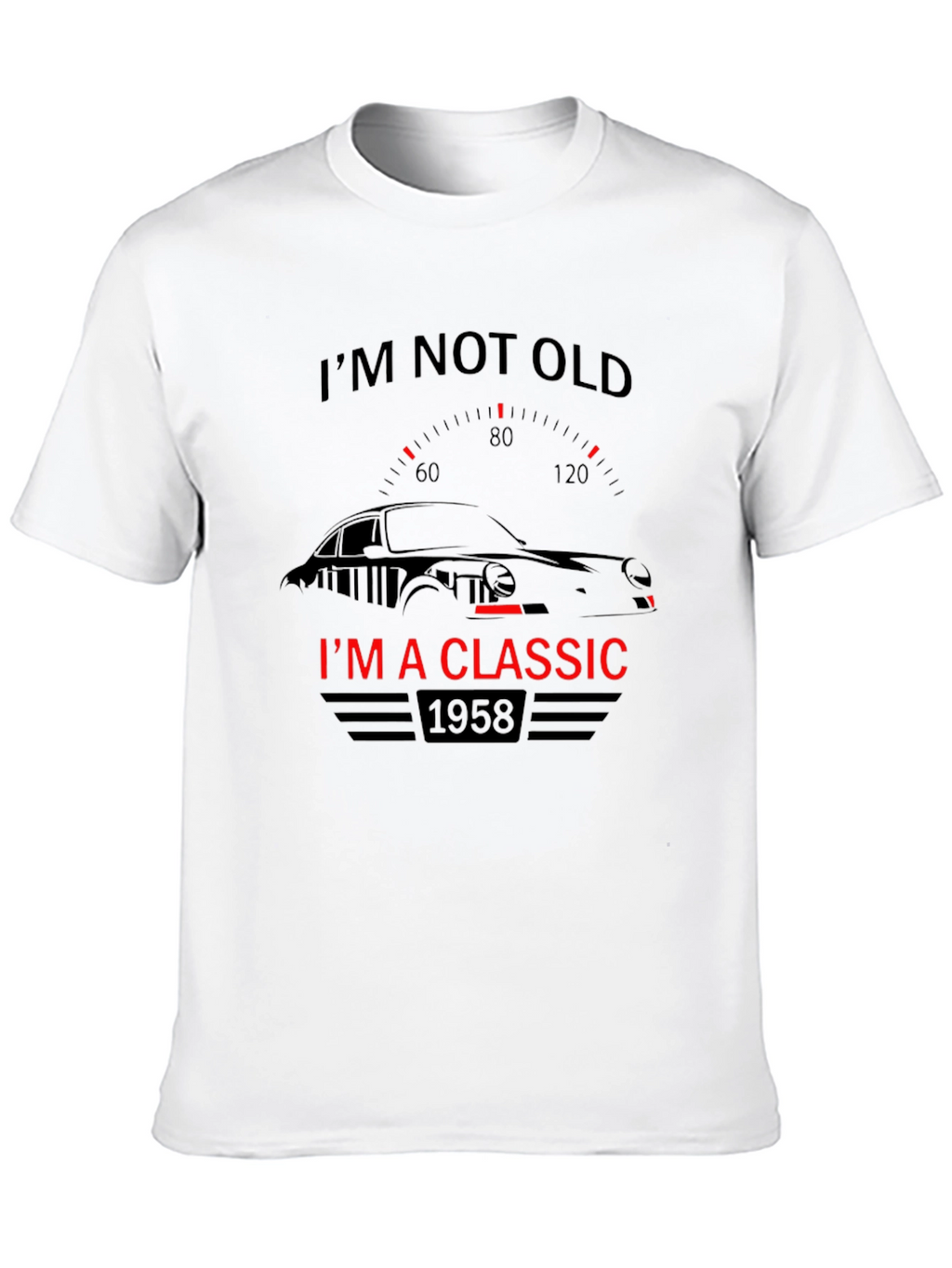 Im Not Old Im A Classic 1958 T-Shirt