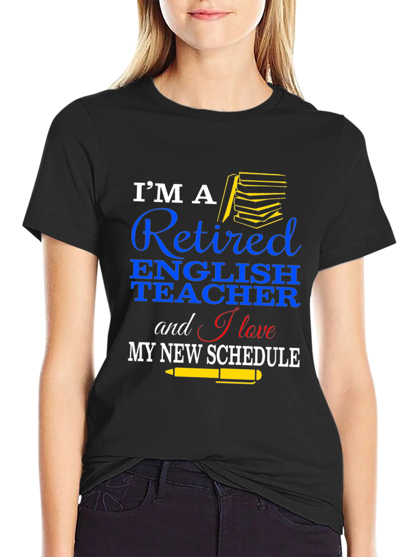 Retired English Teacher T-Shirt New Schedule Gift