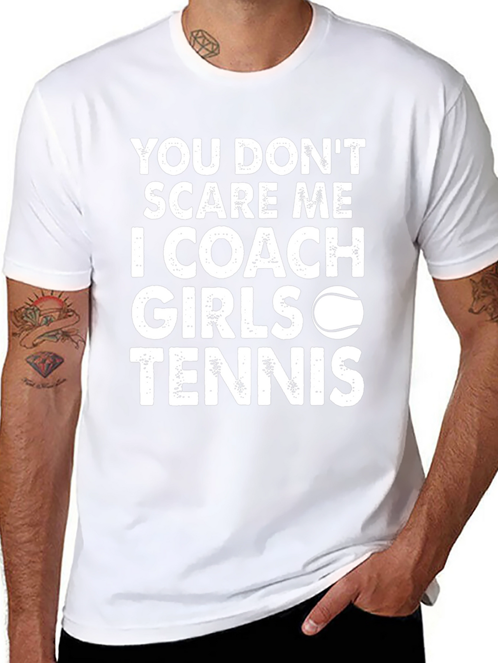 Coach Girls Tennis T-Shirt - You Dont Scare Me!