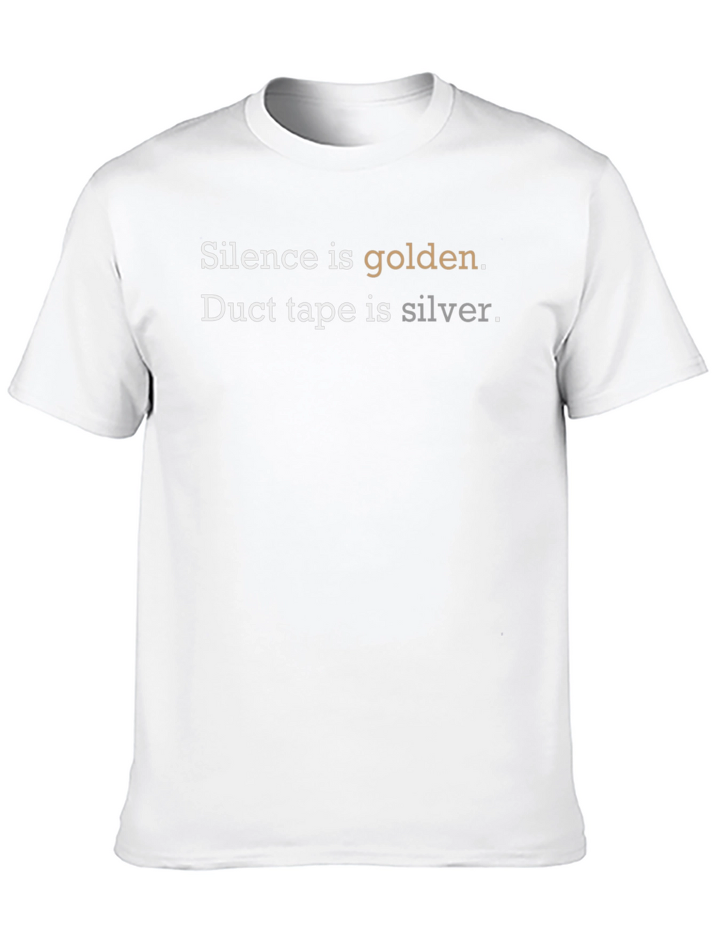 Silence is Golden T-Shirt Funny Duct Tape Tee