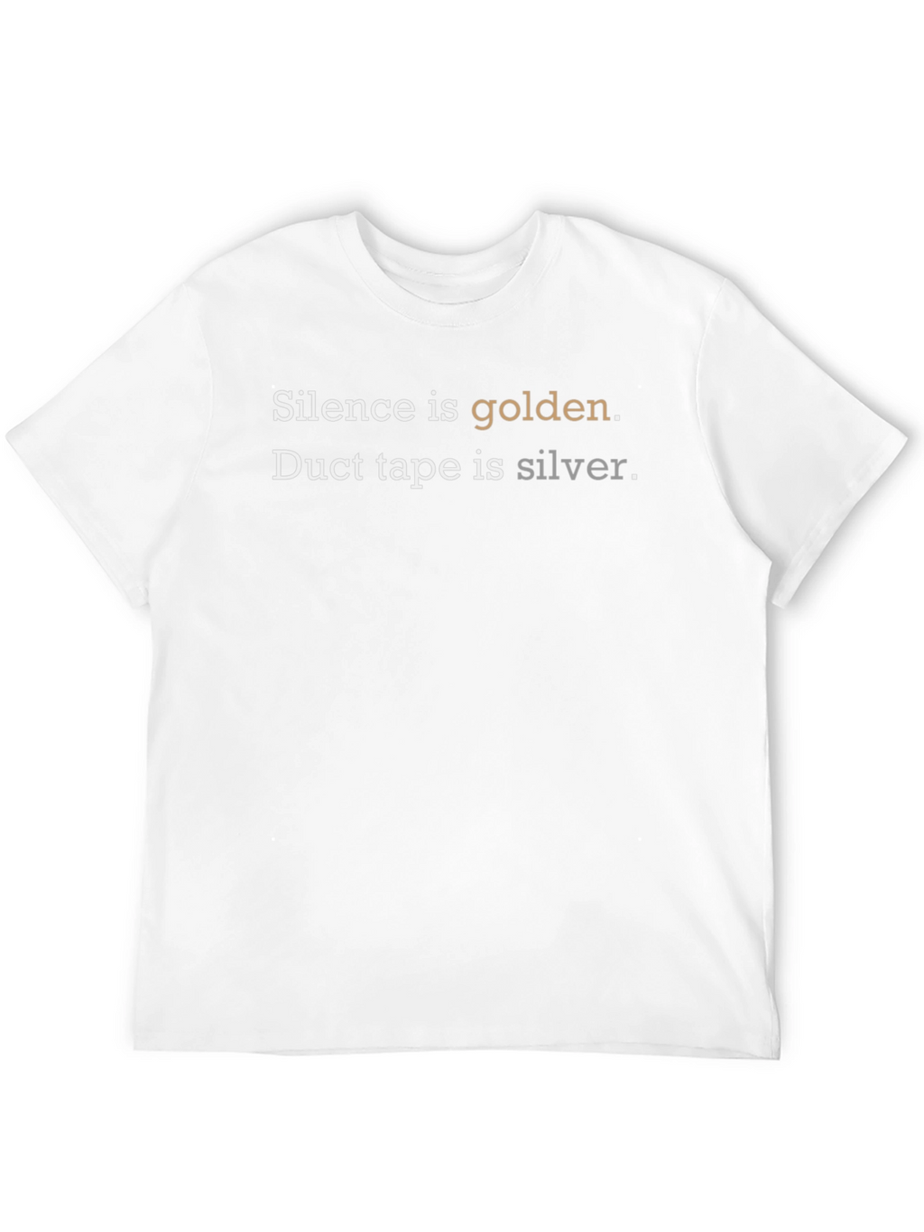 Silence is Golden T-Shirt Funny Duct Tape Tee