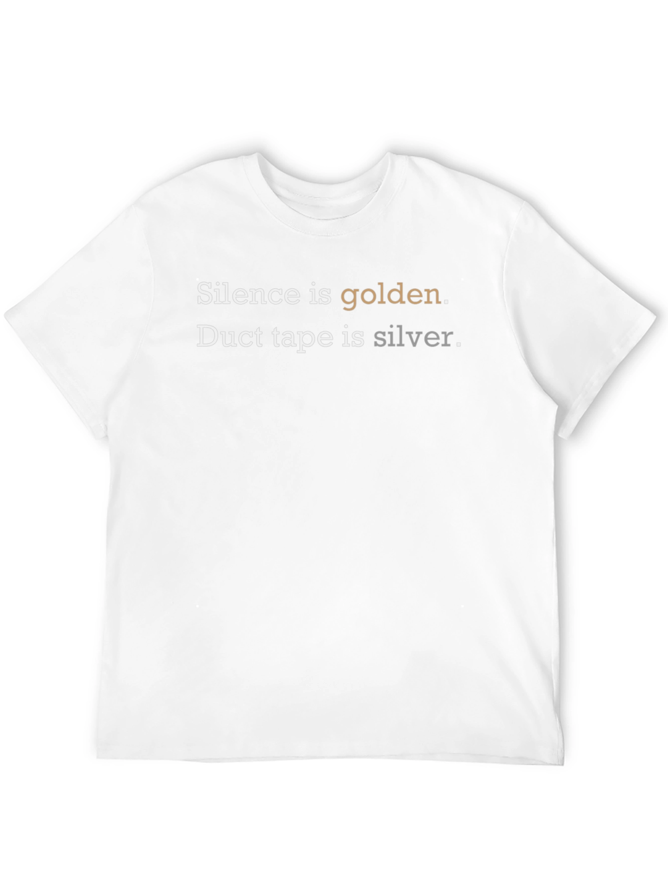 Silence is Golden T-Shirt Funny Duct Tape Tee