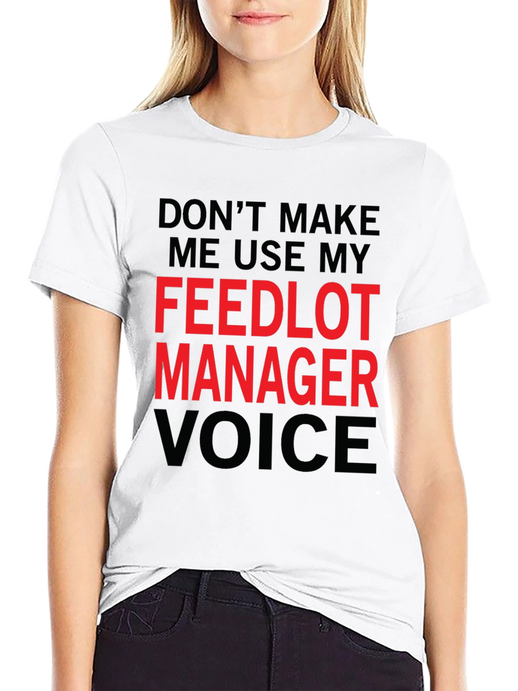 Feedlot Manager Voice T-Shirt