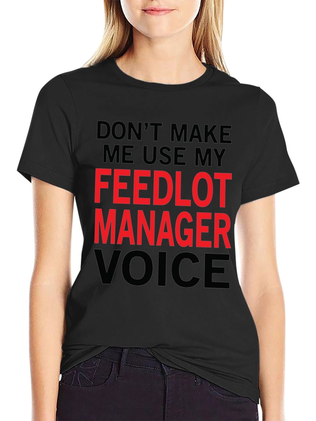 Feedlot Manager Voice T-Shirt