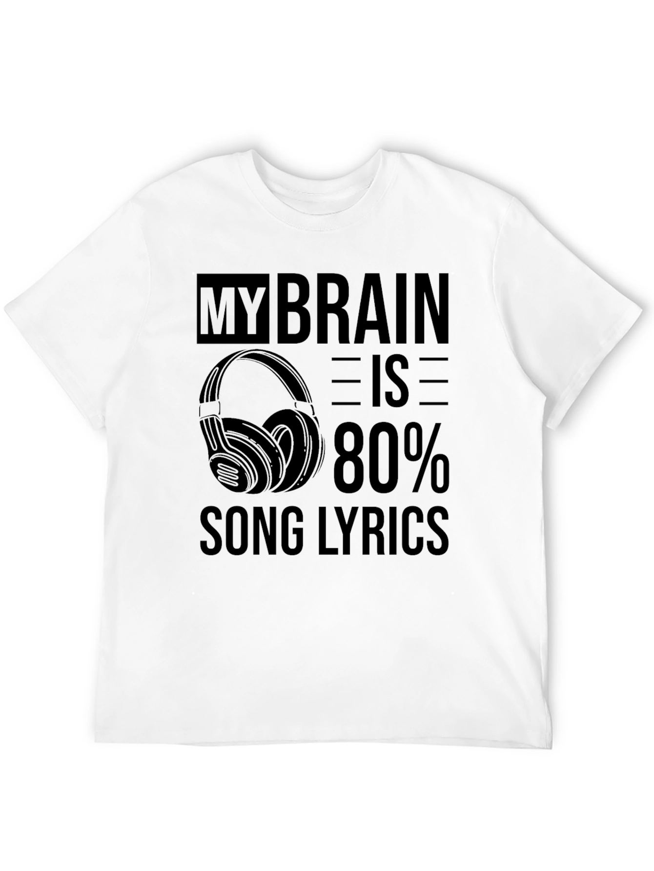 My Brain is 80% Song Lyrics Graphic T-Shirt