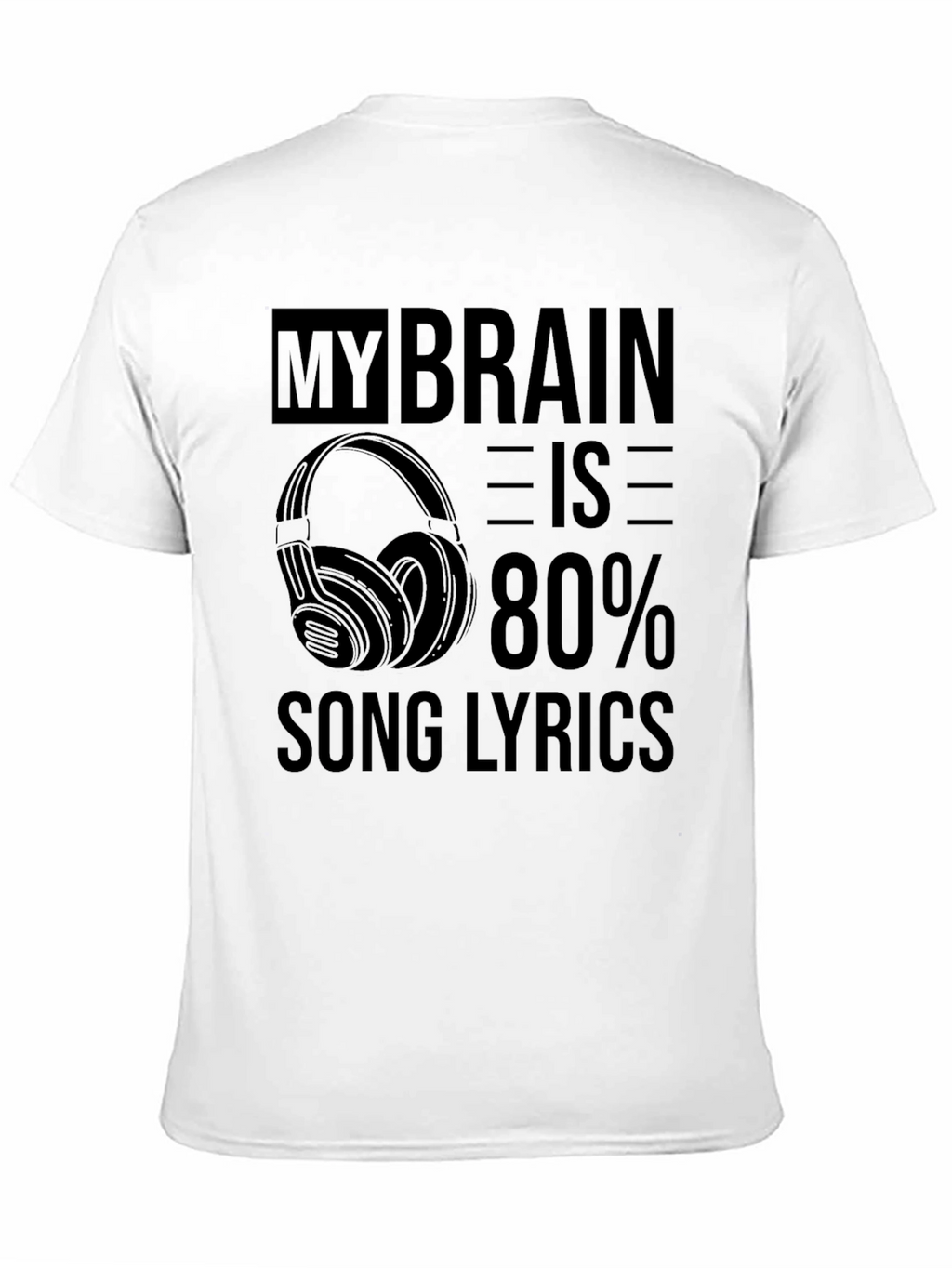 My Brain is 80% Song Lyrics Graphic T-Shirt