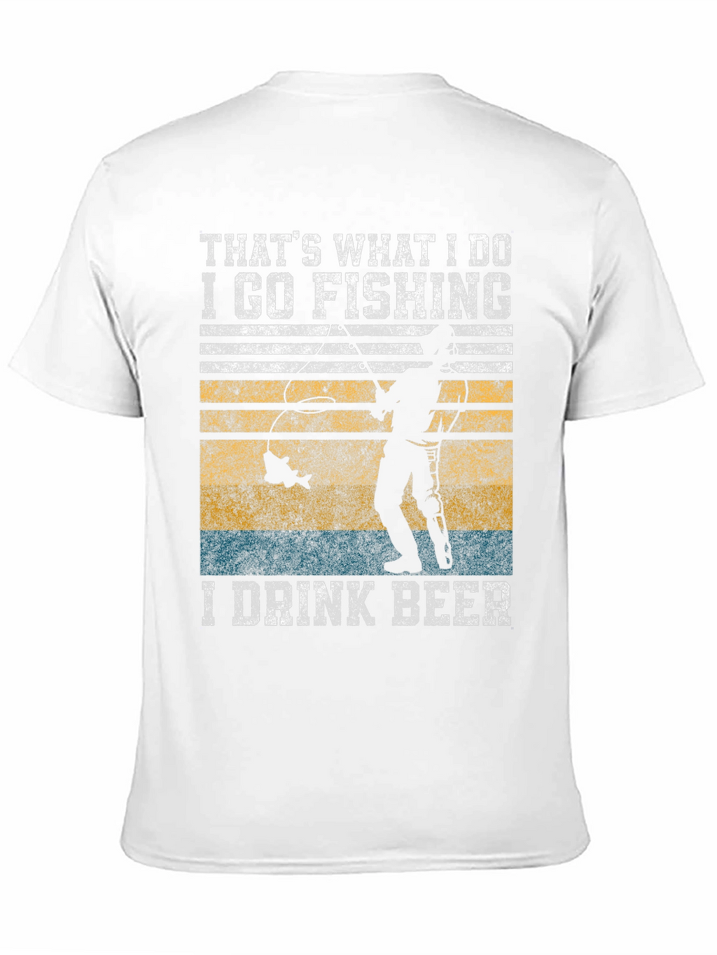Fishing & Beer T-Shirt: Thats What I Do!