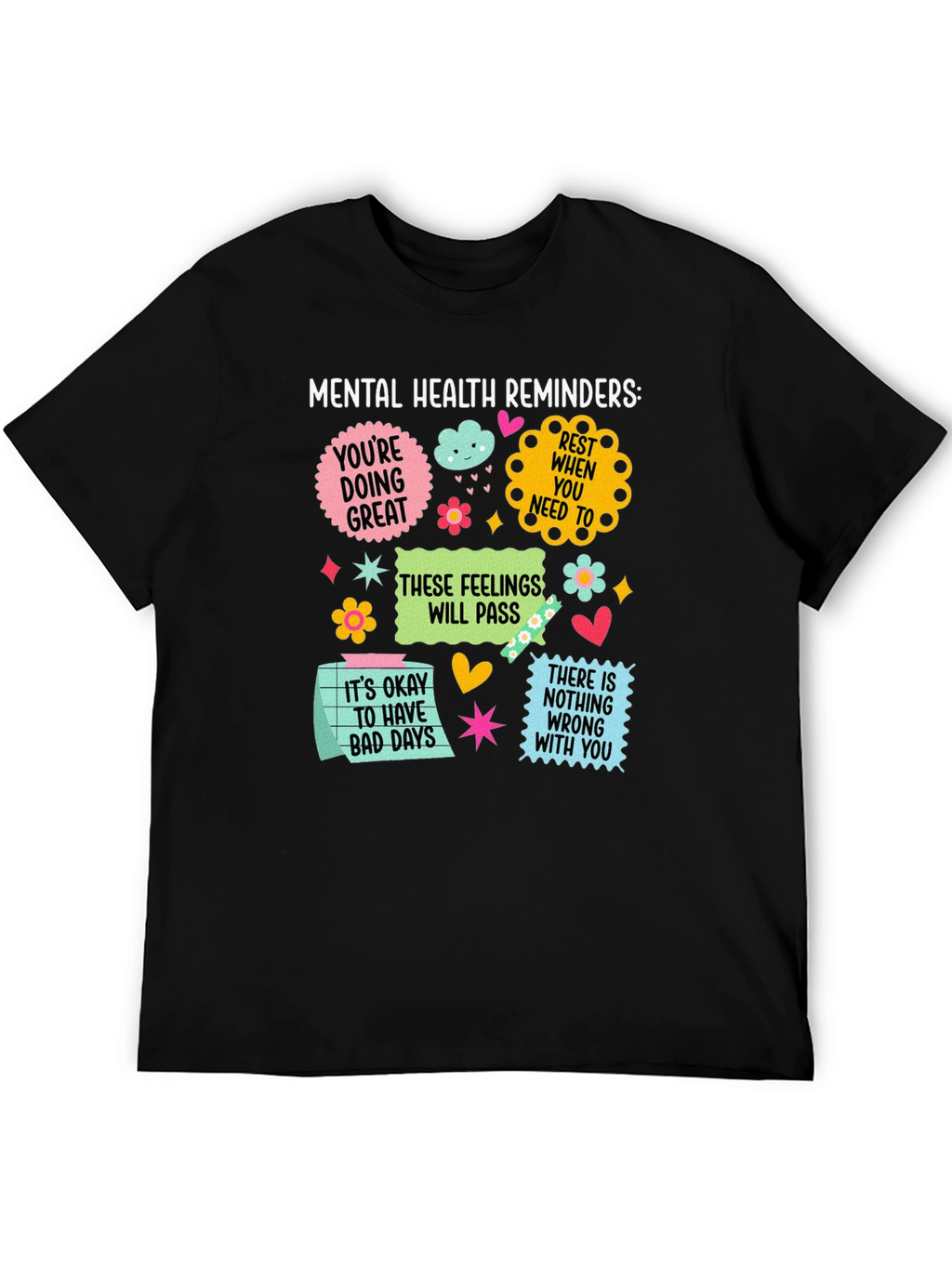 Mental Health Reminders Graphic Tee