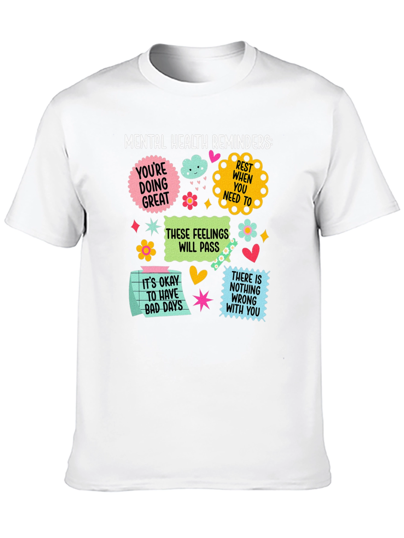 Mental Health Reminders Graphic Tee