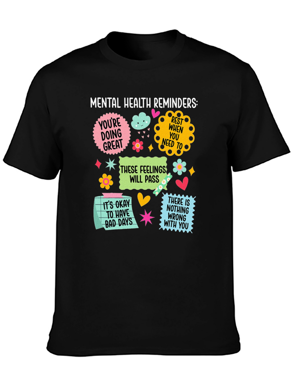 Mental Health Reminders Graphic Tee