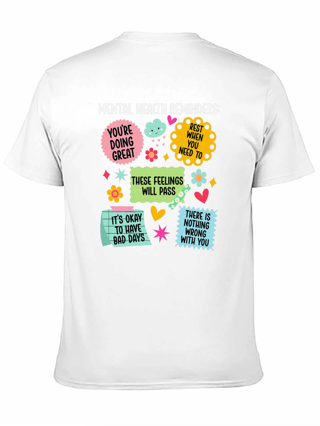 Mental Health Reminders Graphic Tee