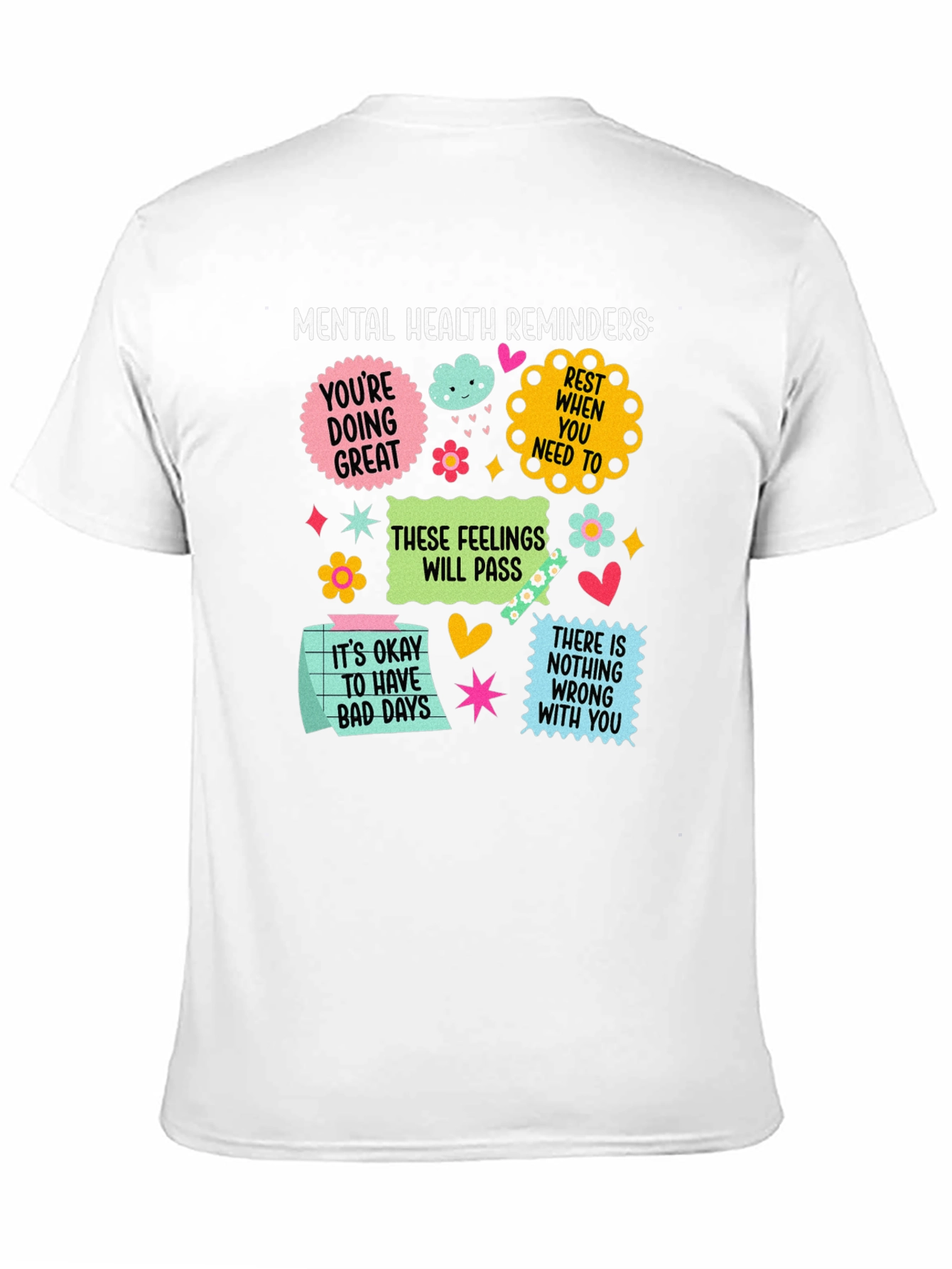 Mental Health Reminders Graphic Tee
