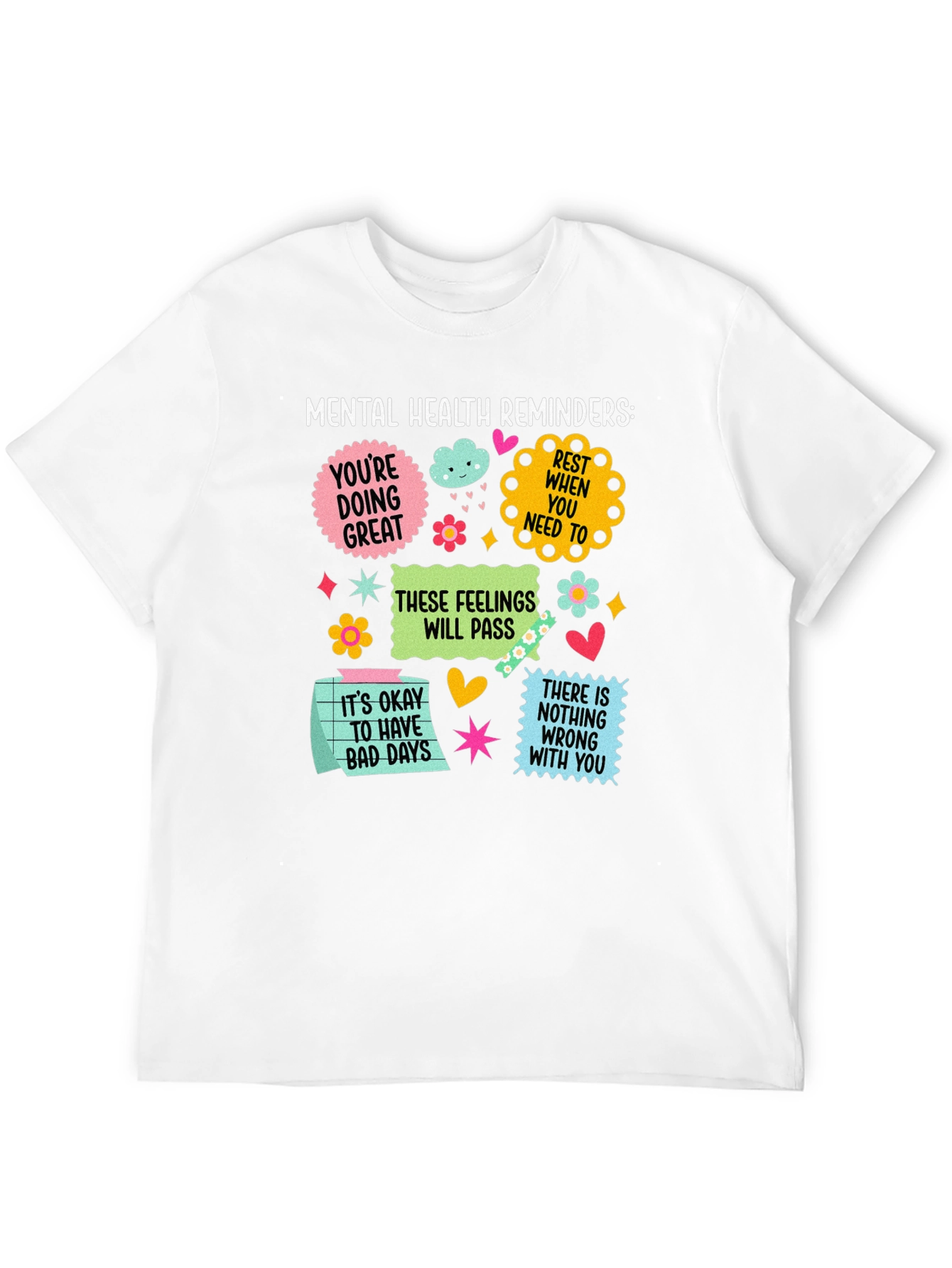 Mental Health Reminders Graphic Tee
