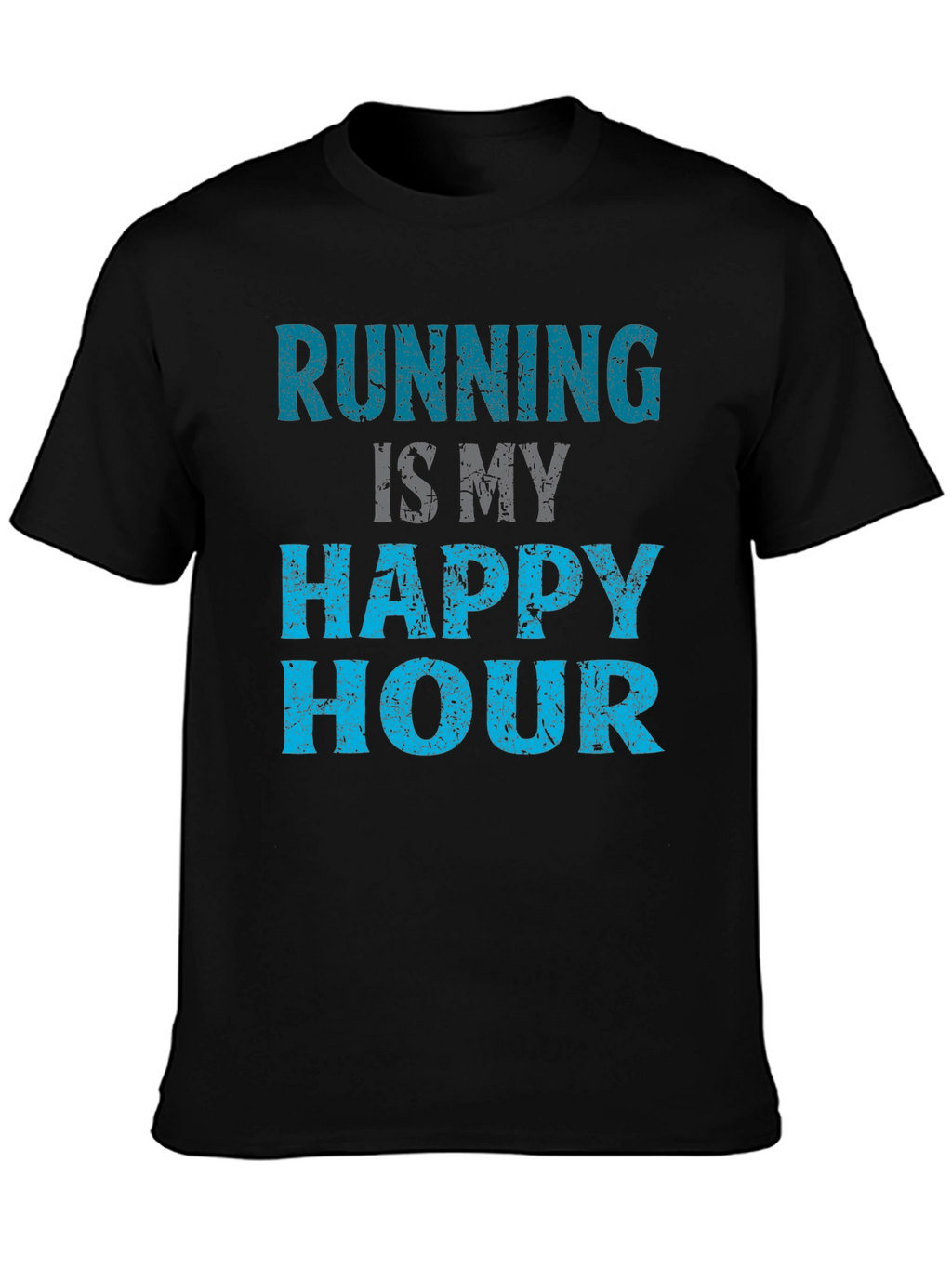 Running is My Happy Hour T-Shirt