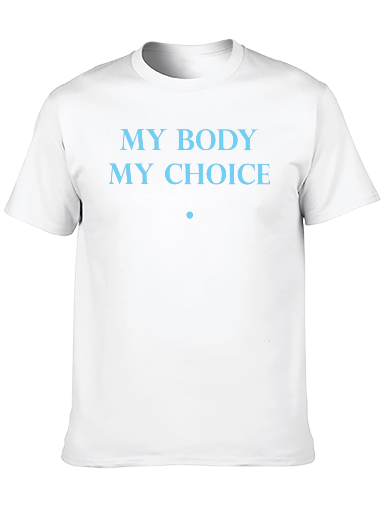 My Body My Choice Tee