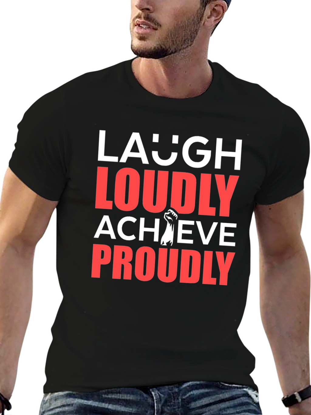 Laugh Loudly Achieve Proudly Graphic Tee