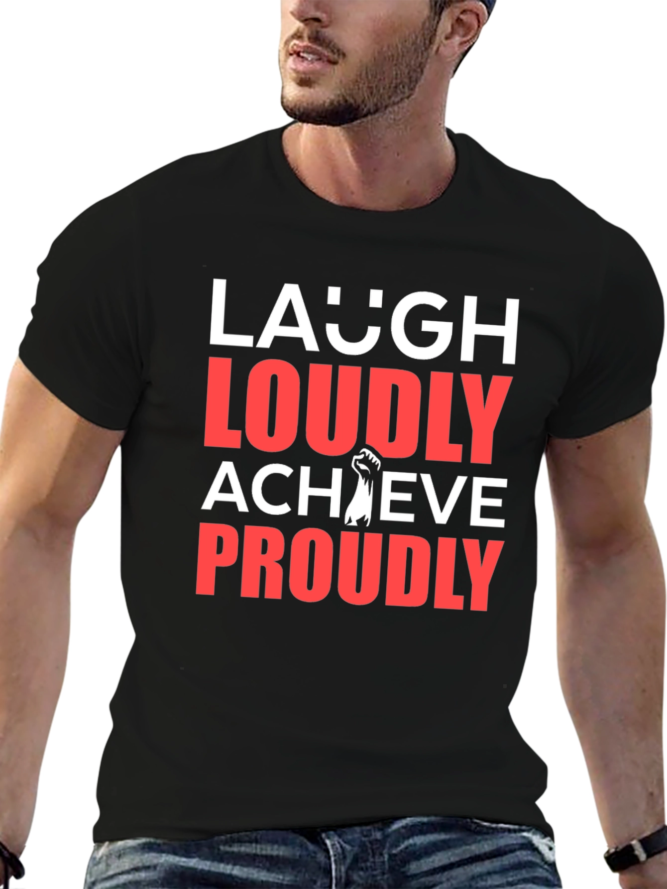 Laugh Loudly Achieve Proudly Graphic Tee