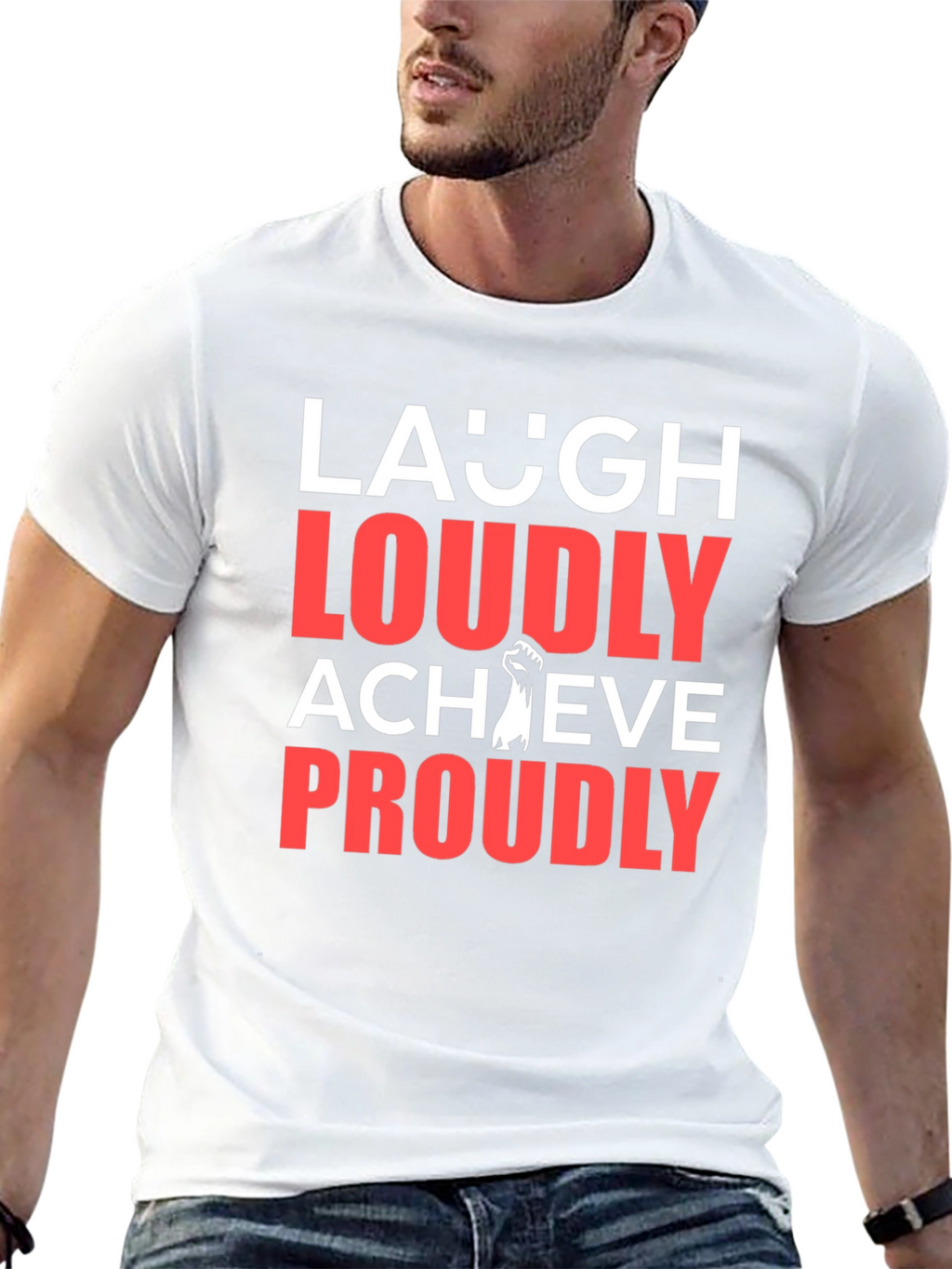 Laugh Loudly Achieve Proudly Graphic Tee