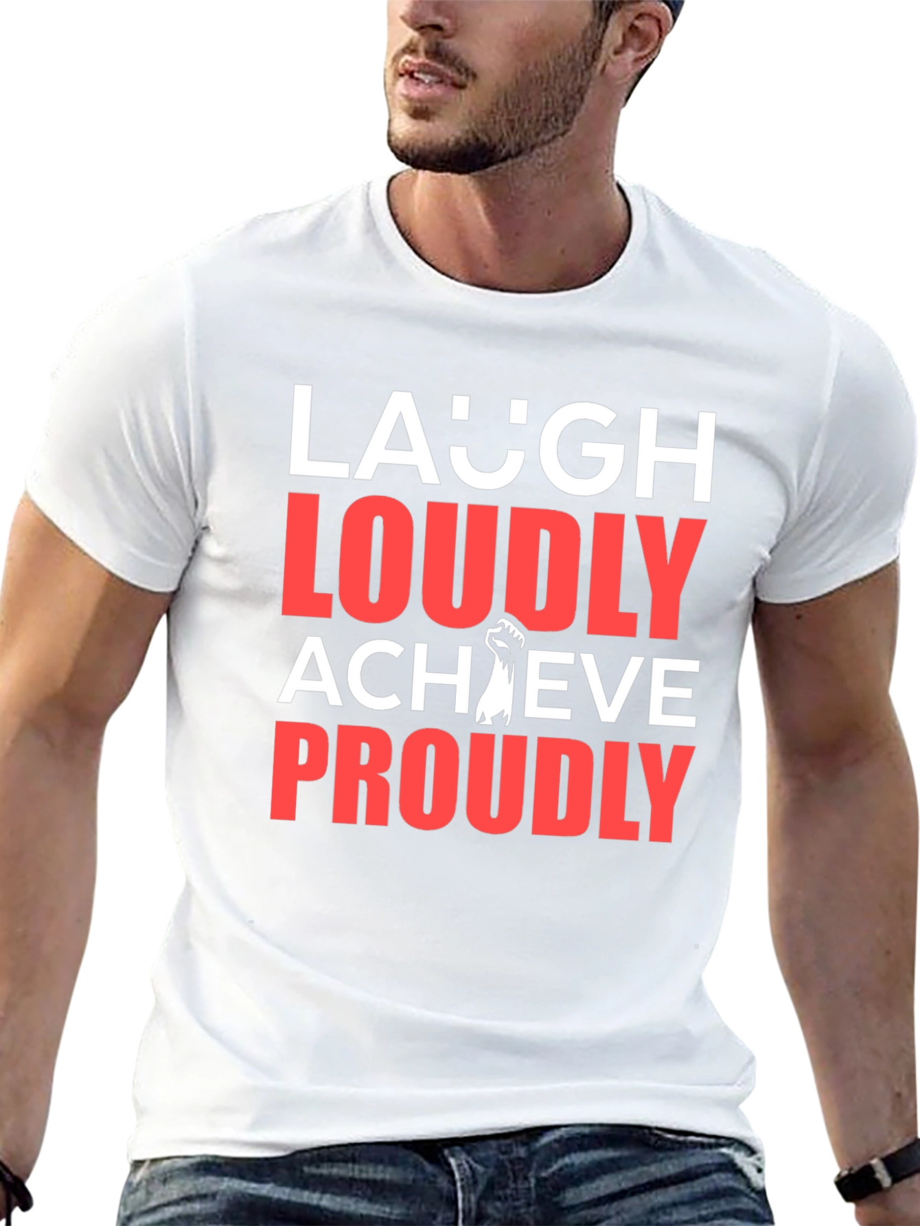 Laugh Loudly Achieve Proudly Graphic Tee